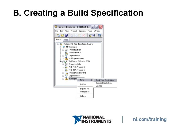 B. Creating a Build Specification ni. com/training 