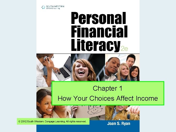 Chapter 1 How Your Choices Affect Income 