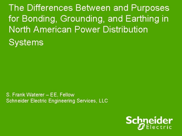 The Differences Between and Purposes for Bonding, Grounding, and Earthing in North American Power