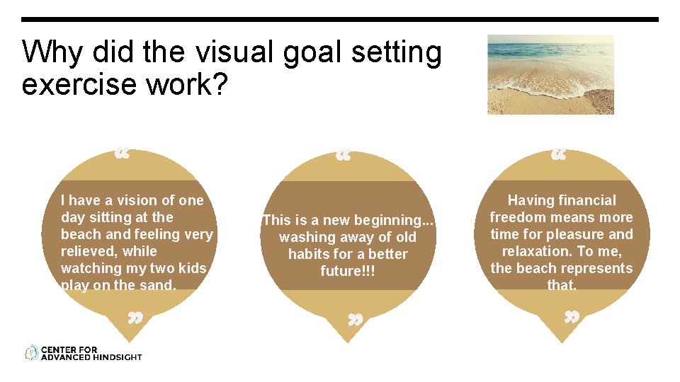 Why did the visual goal setting exercise work? This is a new beginning. .