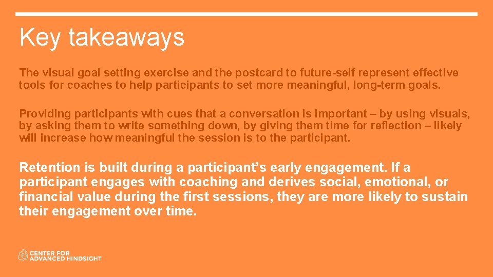 Key takeaways The visual goal setting exercise and the postcard to future-self represent effective