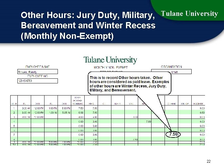 Other Hours: Jury Duty, Military, Tulane University Bereavement and Winter Recess (Monthly Non-Exempt) 22