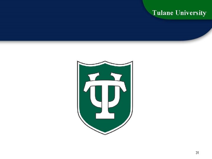 Tulane University 31 