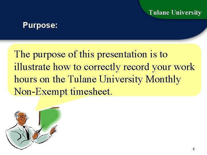 Tulane University Purpose: The purpose of this presentation is to illustrate how to correctly