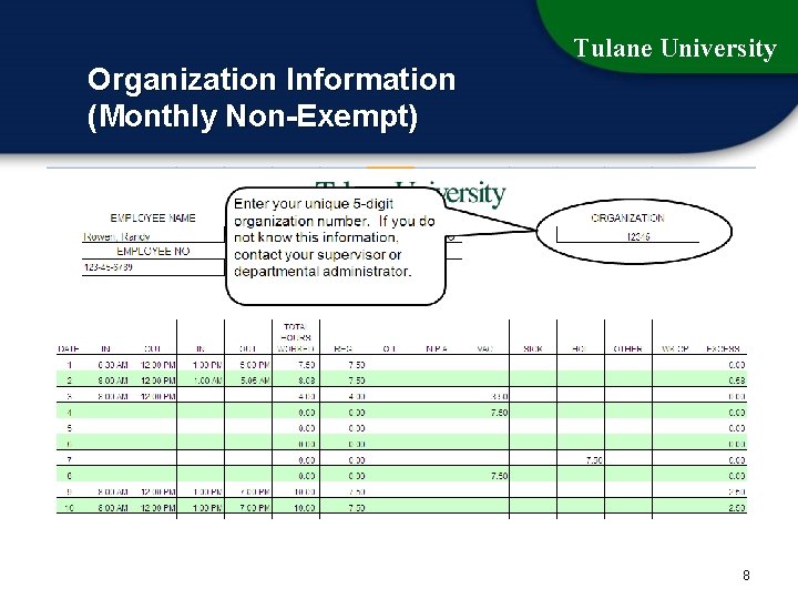 Organization Information (Monthly Non-Exempt) Tulane University 8 