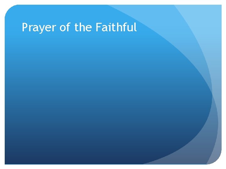 Prayer of the Faithful 
