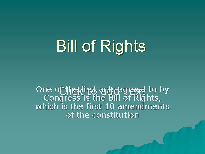 Bill of Rights One of. Click the first to acts addagreed Text to by