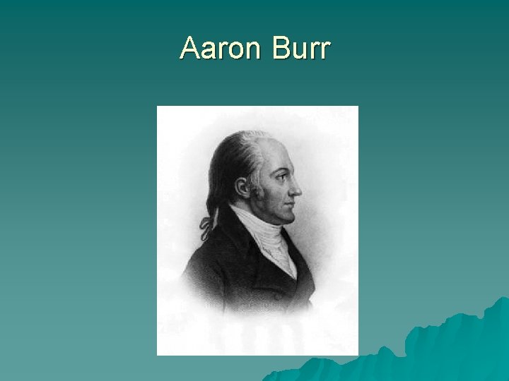 Aaron Burr 