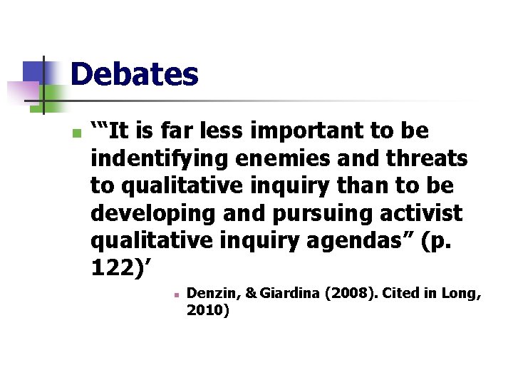 Debates n ‘“It is far less important to be indentifying enemies and threats to