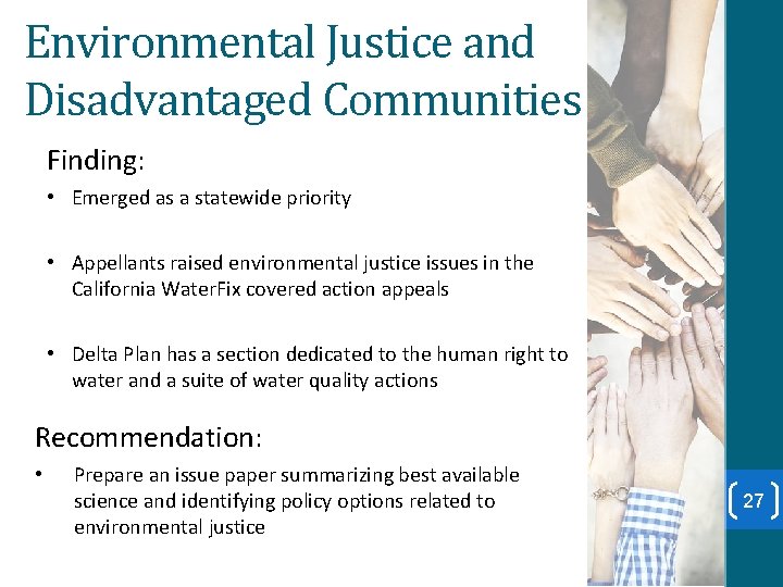 Environmental Justice and Disadvantaged Communities Finding: • Emerged as a statewide priority • Appellants