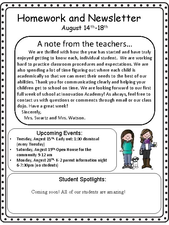 Homework and Newsletter August 14 th-18 th A note from the teachers… We are Homework and Newsletter August 14 th-18 th A note from the teachers… We are