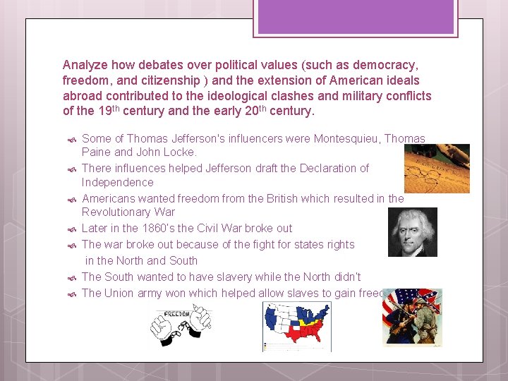 Analyze how debates over political values (such as democracy, freedom, and citizenship ) and