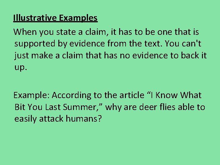Illustrative Examples When you state a claim, it has to be one that is Illustrative Examples When you state a claim, it has to be one that is