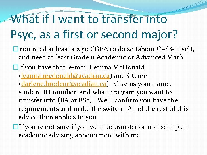 What if I want to transfer into Psyc, as a first or second major?