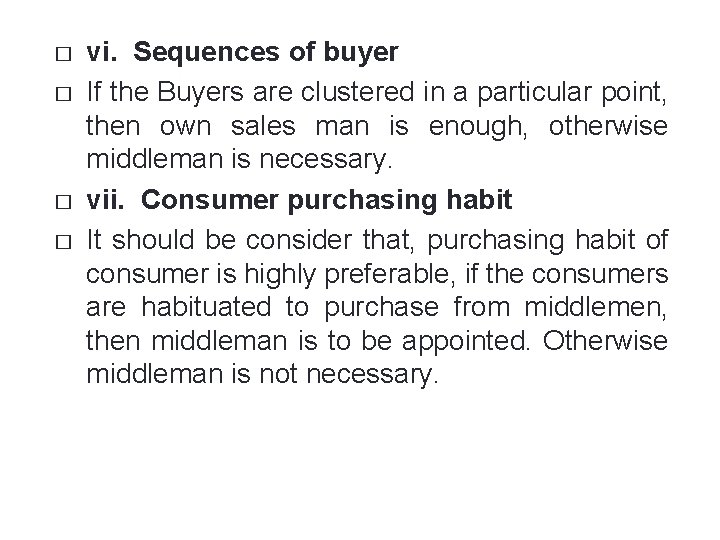 � � vi. Sequences of buyer If the Buyers are clustered in a particular