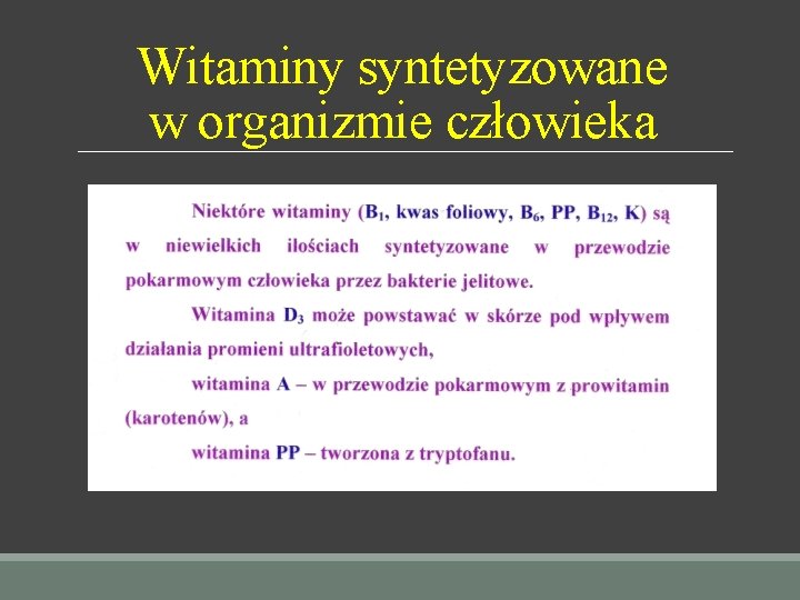 Witaminy syntetyzowane w organizmie człowieka 