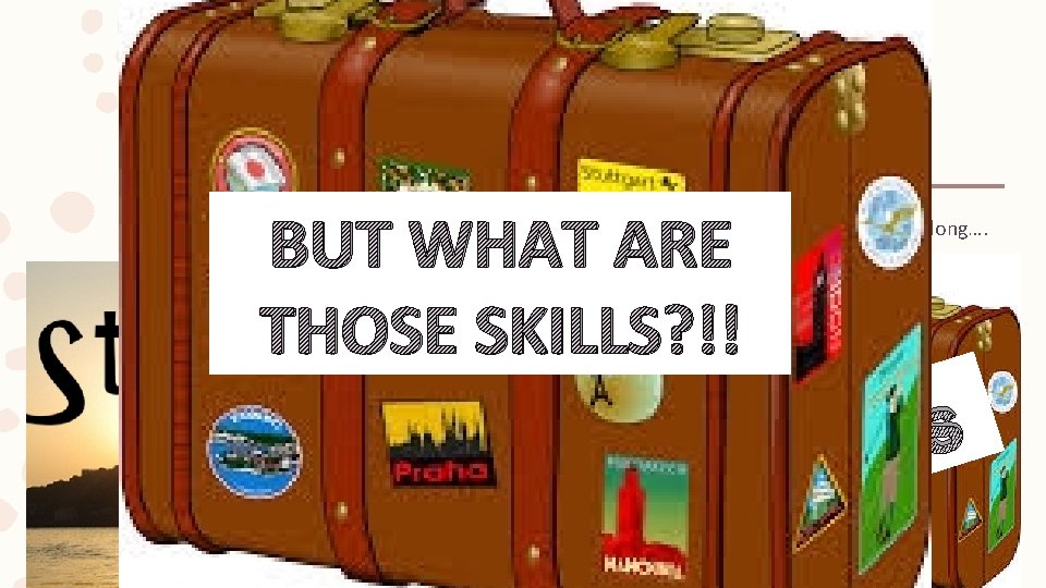 ACT English- 45 mins/75 questions BUT WHAT ARE THOSE SKILLS? !! You are stranded