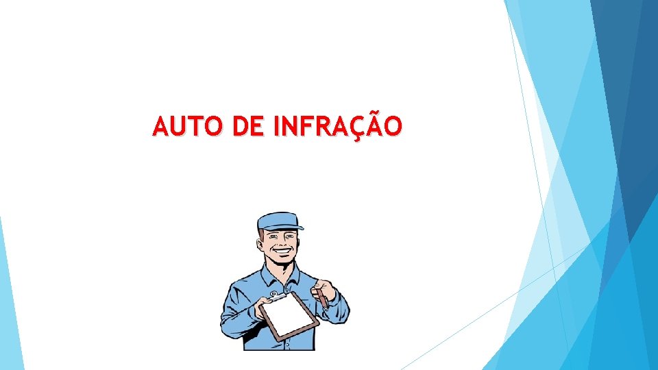 AUTO DE INFRAÇÃO 