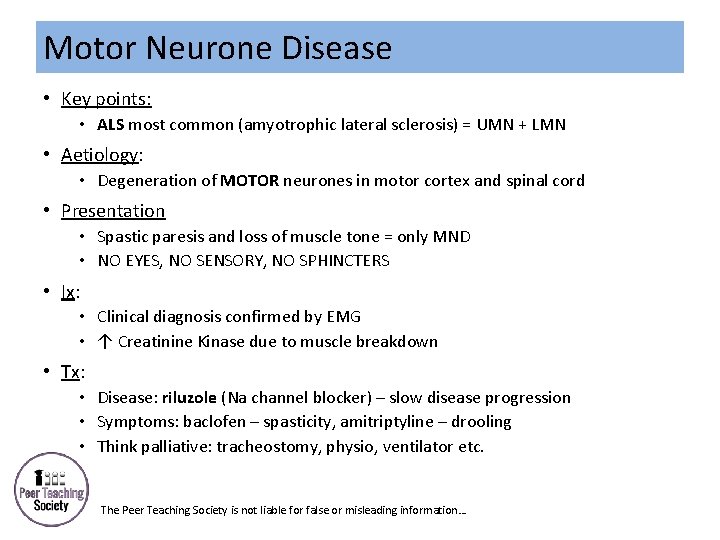 Motor Neurone Disease • Key points: • ALS most common (amyotrophic lateral sclerosis) =