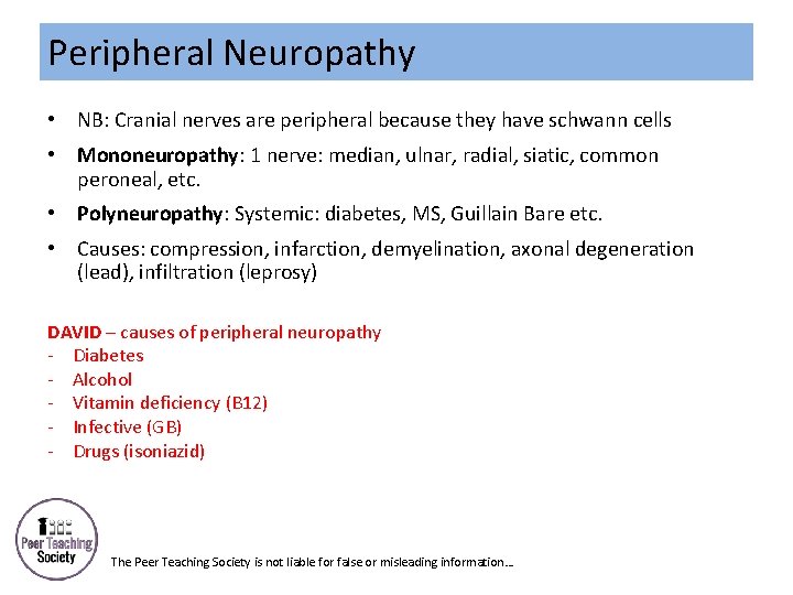 Peripheral Neuropathy • NB: Cranial nerves are peripheral because they have schwann cells •