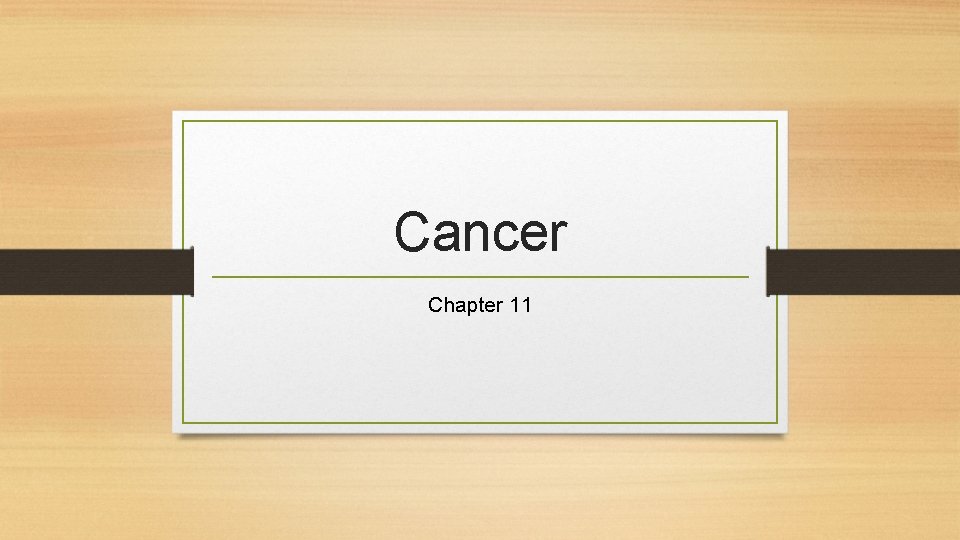 Cancer Chapter 11 