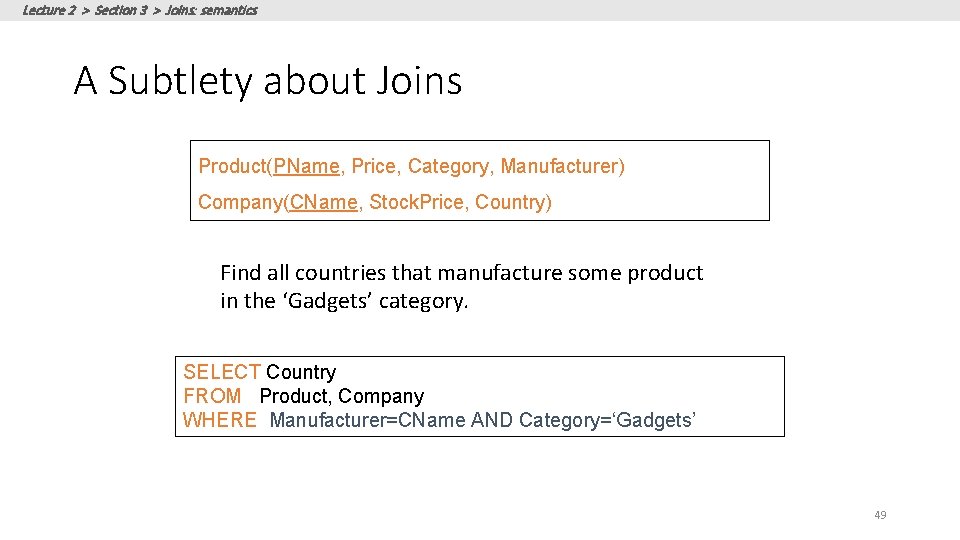 ACTIVITY Lecture 2 > Section 3 > Joins: semantics A Subtlety about Joins Product(PName,