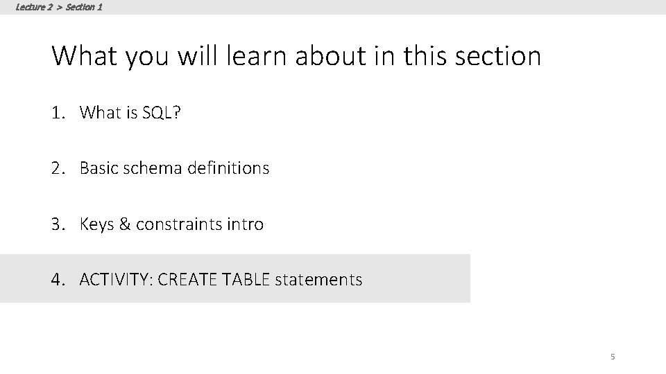 Lecture 2 > Section 1 What you will learn about in this section 1.