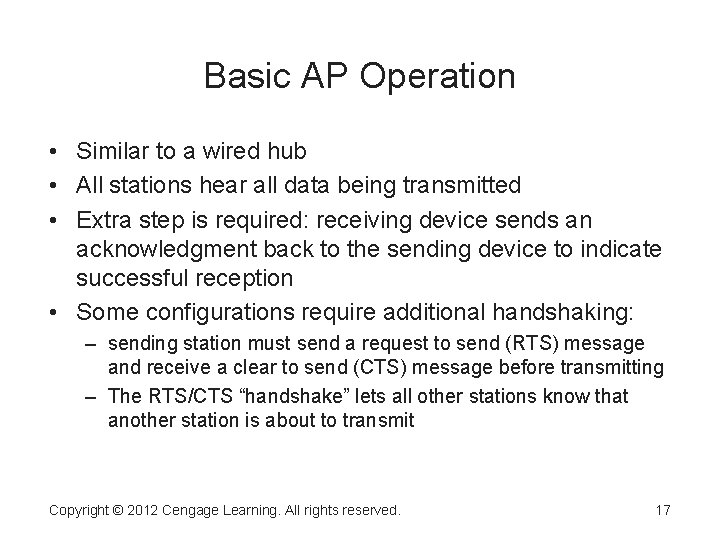 Basic AP Operation • Similar to a wired hub • All stations hear all