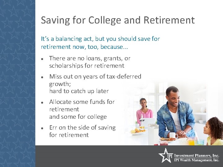 Saving for College and Retirement It’s a balancing act, but you should save for