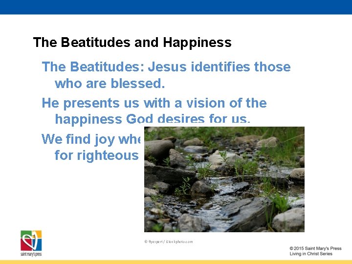 The Beatitudes and Happiness The Beatitudes: Jesus identifies those who are blessed. He presents