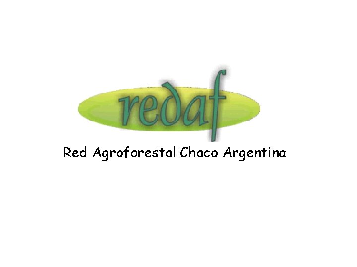 Red Agroforestal Chaco Argentina 