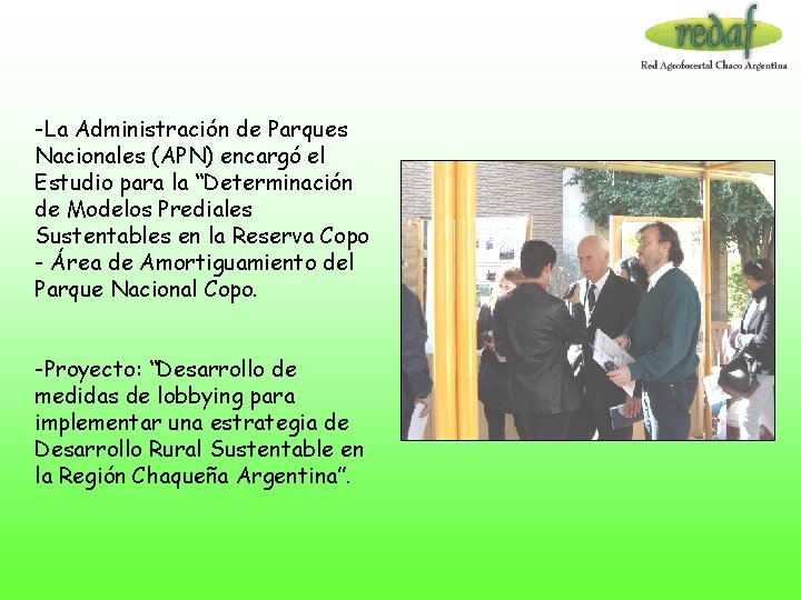 -La Administración de Parques Nacionales (APN) encargó el Estudio para la “Determinación de Modelos