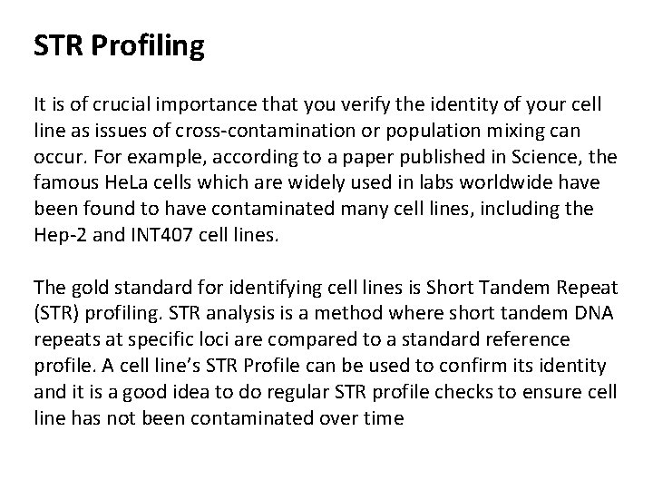 STR Profiling It is of crucial importance that you verify the identity of your STR Profiling It is of crucial importance that you verify the identity of your