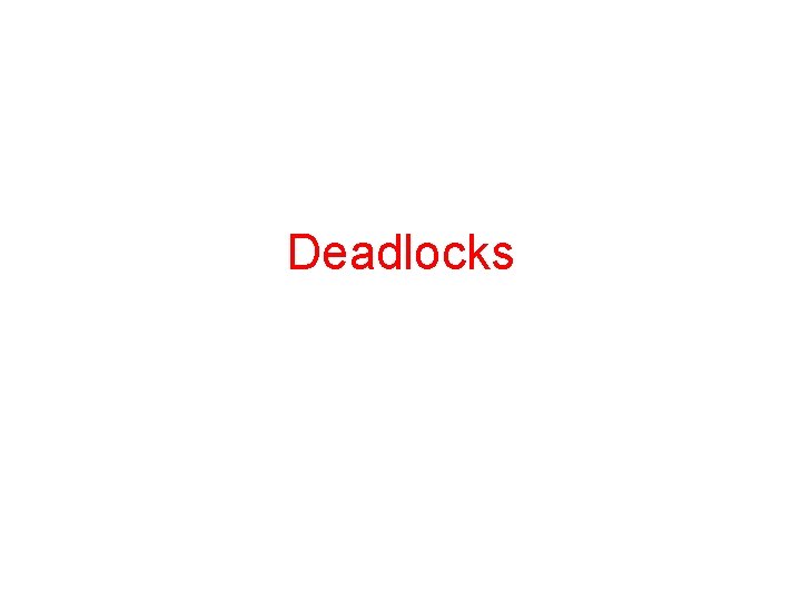 Deadlocks 