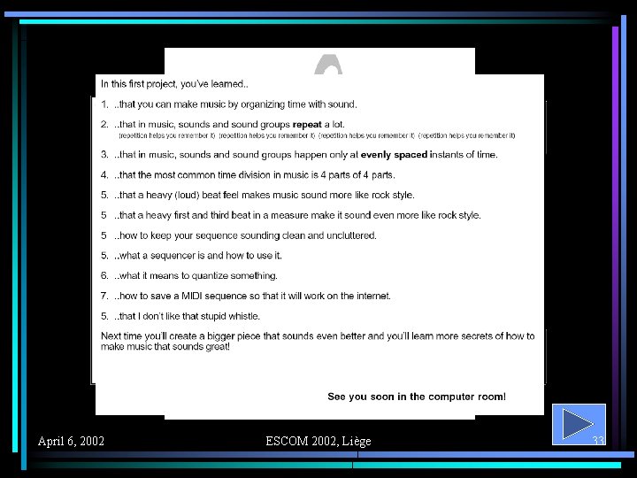 April 6, 2002 ESCOM 2002, Liège 33 