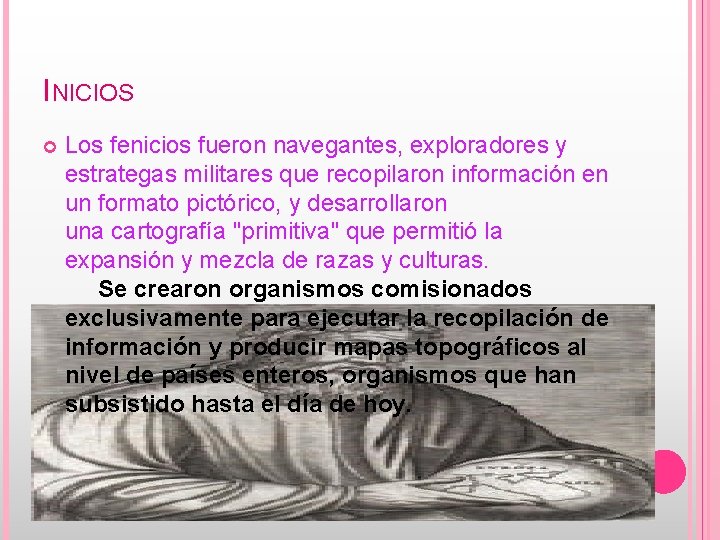 INICIOS Los fenicios fueron navegantes, exploradores y estrategas militares que recopilaron información en un INICIOS Los fenicios fueron navegantes, exploradores y estrategas militares que recopilaron información en un