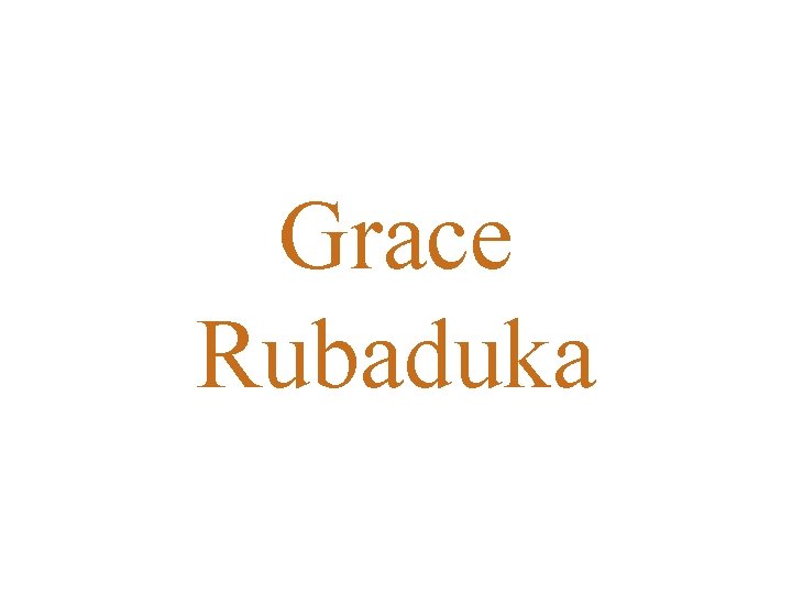 Grace Rubaduka 