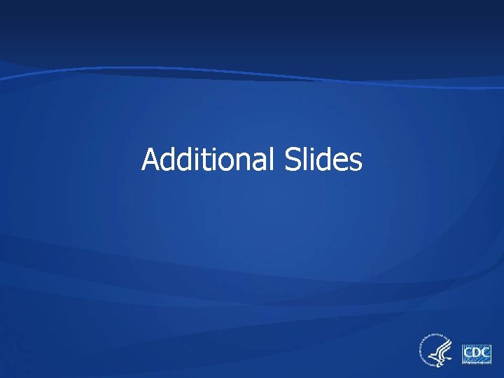 Additional Slides 