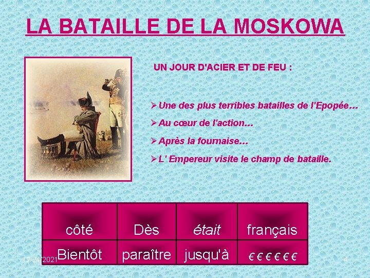 LA BATAILLE DE LA MOSKOWA UN JOUR D'ACIER ET DE FEU : ØUne des
