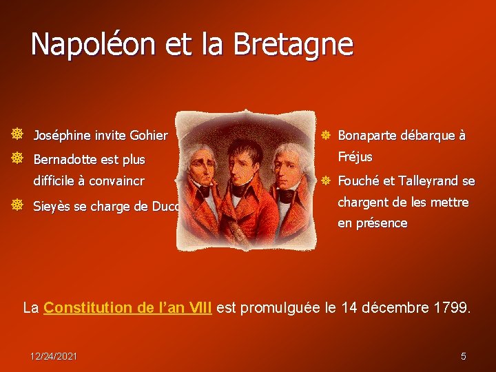 Napoléon et la Bretagne ] ] Joséphine invite Gohier Bernadotte est plus difficile à