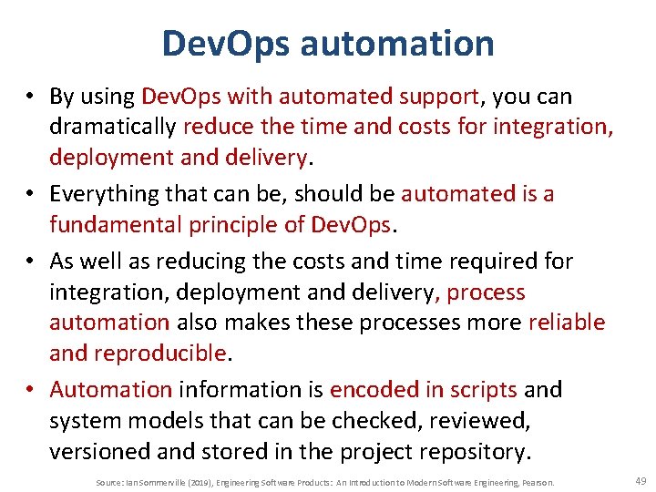 Dev. Ops automation • By using Dev. Ops with automated support, you can dramatically