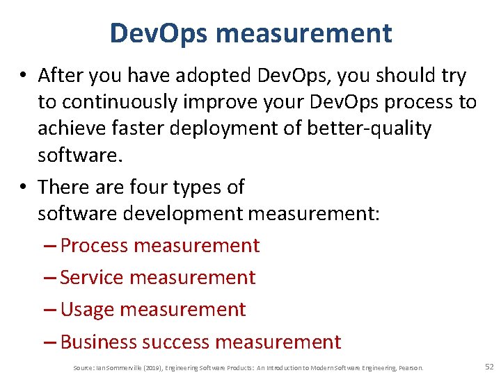 Dev. Ops measurement • After you have adopted Dev. Ops, you should try to