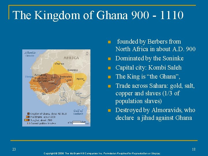 The Kingdom of Ghana 900 - 1110 n n n founded by Berbers from