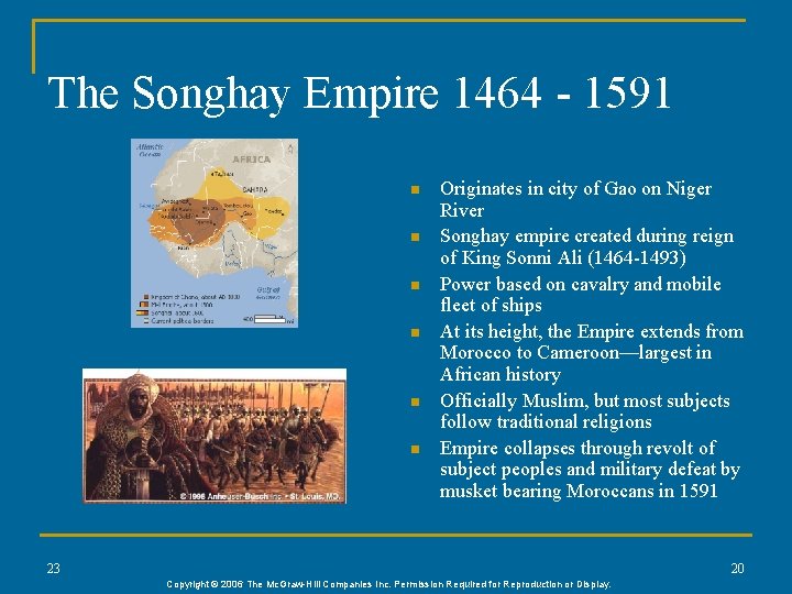 The Songhay Empire 1464 - 1591 n n n Originates in city of Gao