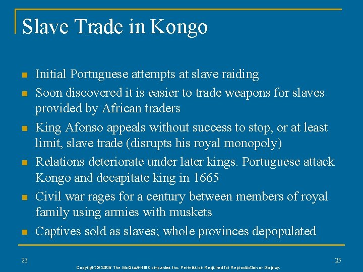 Slave Trade in Kongo n n n Initial Portuguese attempts at slave raiding Soon