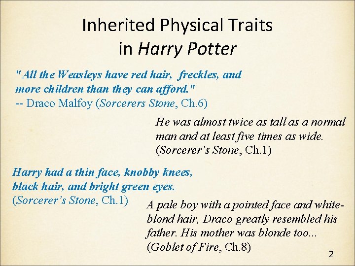 Inherited Physical Traits in Harry Potter "All the Weasleys have red hair, freckles, and