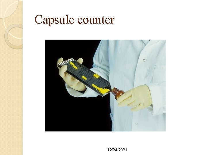 Capsule counter 12/24/2021 