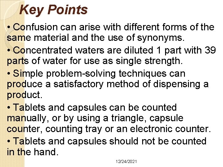 Key Points • Confusion can arise with different forms of the same material and