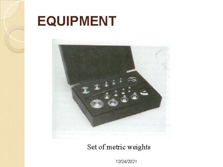 EQUIPMENT Set of metric weights 12/24/2021 