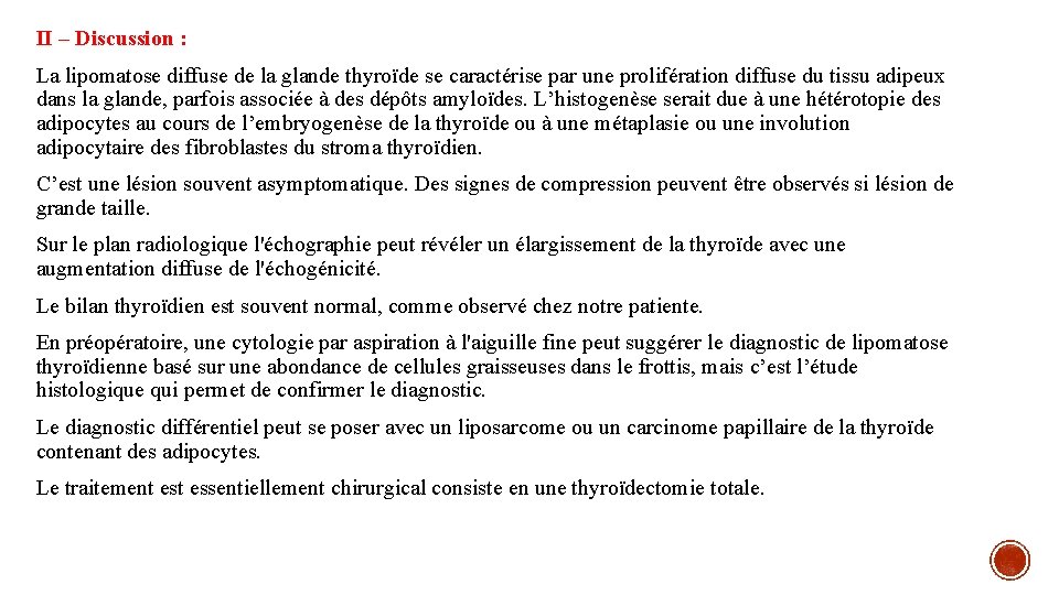 II – Discussion : La lipomatose diffuse de la glande thyroïde se caractérise par